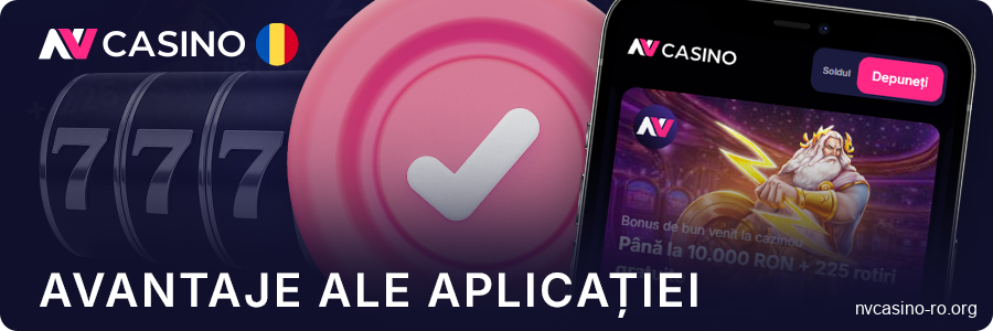Avantajele utilizării aplicației mobile NV Casino